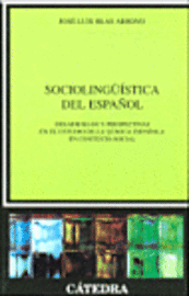 bokomslag Sociolinguistica del español : desarrollos y perspectivas en el estudio