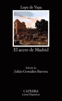 Lope De Vega - El acero de Madrid, Häftad