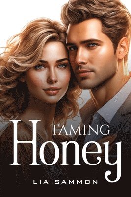 Taming Honey 1