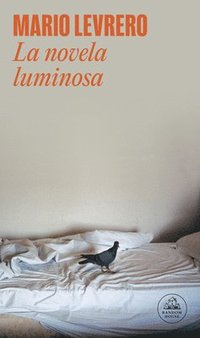 bokomslag La Novela Luminosa / The Luminous Novel