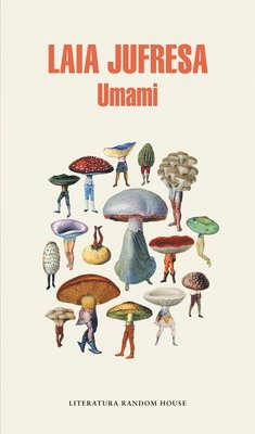 Laia Jufresa - Umami (Spanish Edition), Häftad