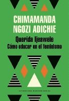 bokomslag Querida Ijeawele : cómo educar en el feminismo