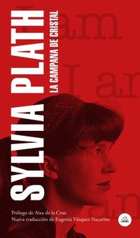 bokomslag La Campana de Cristal / The Bell Jar
