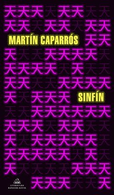 Martin Caparros - Sinfín / Endless, Häftad