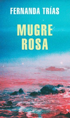 Fernanda Trias, Fernanda Trías - Mugre Rosa / Pink Slime, Häftad