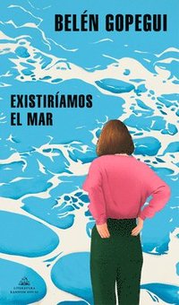 bokomslag Existiríamos el mar