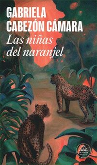 bokomslag Las Niñas del Naranjel / The Girls from the Orange Grove