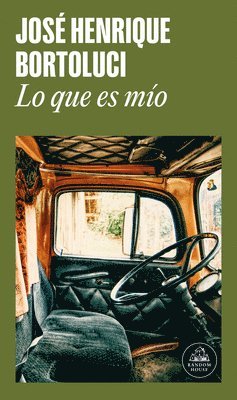 José Henrique Bortoluci - Lo Que Es Mío / What Is Mine, Häftad