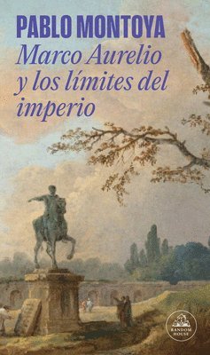 bokomslag Marco Aurelio Y Los Límites del Imperio / Marcus Aurelius and the Limits of the Empire