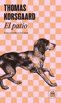 bokomslag El Patio / The Yard