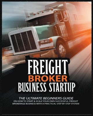 bokomslag Freight Broker Business Startup