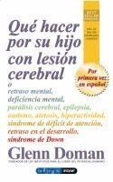 Glenn Doman - Que Hacer Por Su Hijo Con Lesion Cerebral, Häftad
