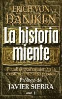 Erich Von Daniken - Historia Miente, La, Häftad