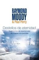 Raymond Moody - Destellos de Eternidad, Häftad