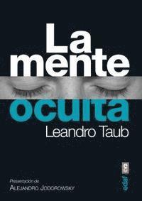 Leandro Taub - La Mente Oculta, Häftad. Tillgänglighet: Tillfälligt slut