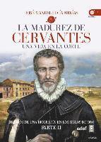 bokomslag La Madurez de Cervantes
