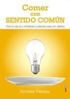 Victoria Vinuesa - Comer Con Sentido Comun, Häftad