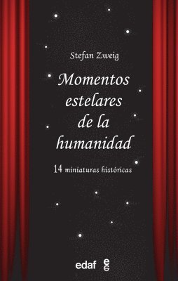 Stefan Zweig - Momentos Estelares de la Humanidad, Häftad