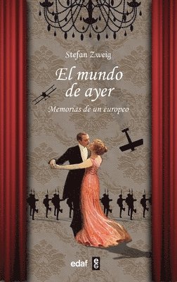 Stefan Zweig - Mundo de Ayer, El, Häftad