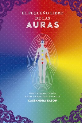 Cassandra Eason - Pequeño Libro de Las Auras, El, Häftad