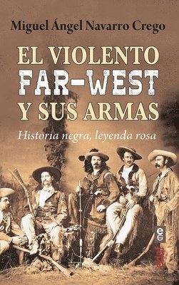 Violento Far West Y Sus Armas, El 1