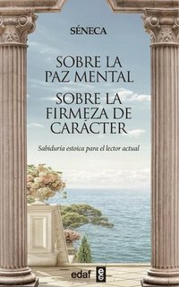 bokomslag Sobre La Paz Mental. Sobre La Firmeza de Carácter