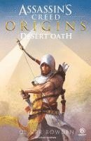 Oliver Bowden - Assassin's Creed Origins : Desert Oath, Häftad