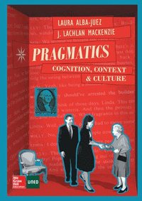 bokomslag Pragmatics: Cognition, Context and Culture.