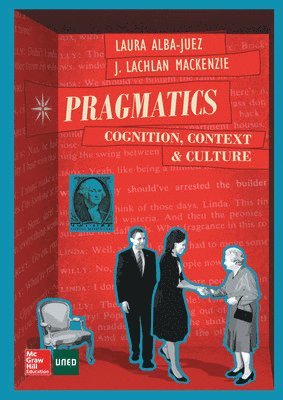 Laura Alba Juez, J. Lachlan Mackenzie - Pragmatics: Cognition, Context and Culture., Häftad
