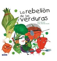 bokomslag La rebelion de las verduras / The Vegetables Rebellion
