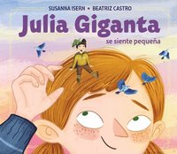bokomslag Julia Giganta: Se Siente Pequeña / Julia Giganta: Feels Small