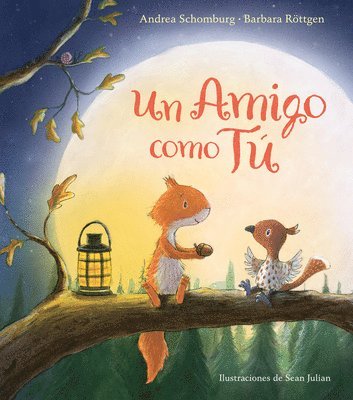 Un Amigo Como Tú / A Friend Like You 1