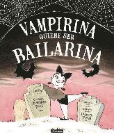 bokomslag Vampirina quiere ser bailarina