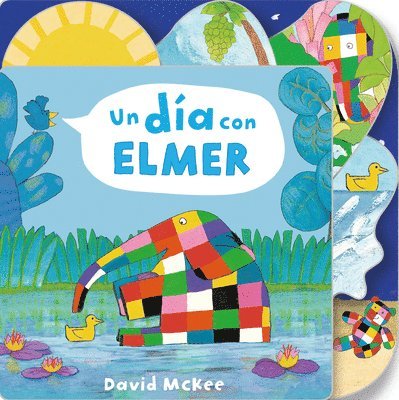 Un Día Con Elmer / Elmer's Day: Tabbed Board Book 1