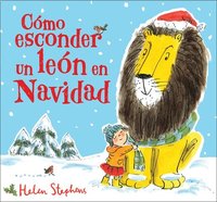 bokomslag Como Esconder Un Leon En Navidad / How to Hide a Lion at Christmas