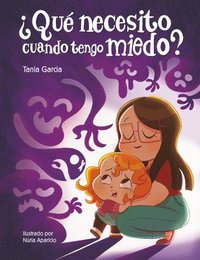 bokomslag ¿Qué necesito cuando tengo miedo?
