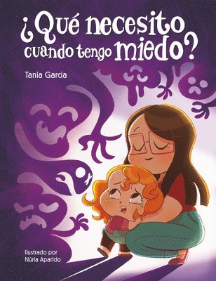 bokomslag ¿Qué necesito cuando tengo miedo?