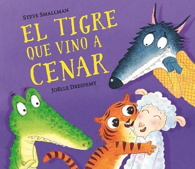 bokomslag El Tigre Que Vino a Cenar / The Tiger Who Came for Dinner