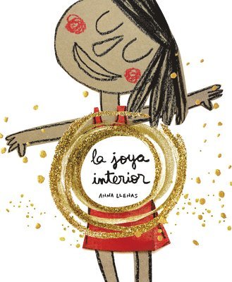 bokomslag La Joya Interior / The Jewel Inside Us All