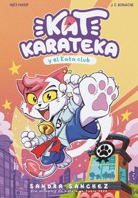 bokomslag Kat Karateka Y El Kata Club / Kat Karateka and the Kata Club