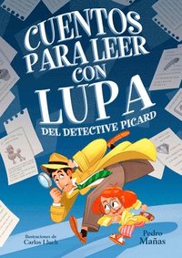 bokomslag Cuentos Para Leer Con Lupa del Detective Piccard / Stories to Read with a Magnif Ying Glass by Detective Piccard