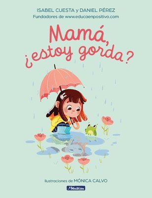 Isabel Cuesta, Daniel Pérez - Mamá, ¿Estoy Gorda? / Mom, Am I Fat?, Inbunden