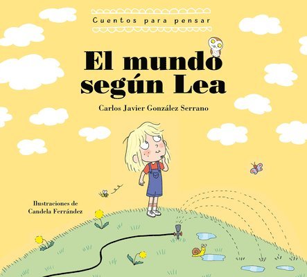 El Mundo Según Lea. Cuentos Para Pensar / The World According to Lea. Stories to Think about 1