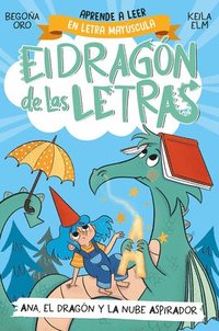 bokomslag Phonics in Spanish - Ana, El Dragón Y La Nube Aspirador / Ana, the Dragon, and T He Vacuum Cleaner CL Oud. the Letters Dragon 1