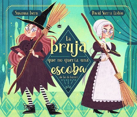 La Bruja Que No Quería Una Escoba (de Las de Barrer) / The Witch Who Did Not WAN T a Broom, (Not the Sweeping Kind) 1