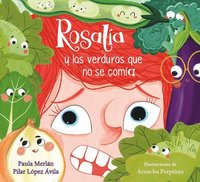 bokomslag Rosalía Y Las Verduras Que No Se Comía / Rosalia and the Veggies She Didn't Want to Eat
