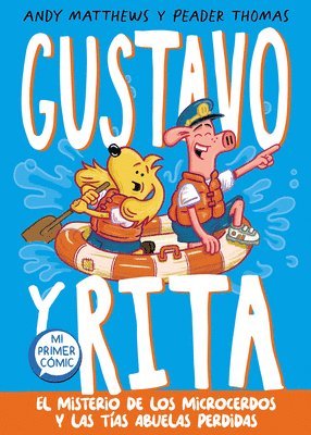 bokomslag El Misterio de Los Microcerdos Y Las Tías Abuelas Perdidas / Gustav & Henri Tiny Aunt Island
