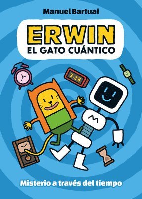 bokomslag Erwin, Gato Cuántico. Misterio a Través del Tiempo (1) / Erwin, Quantum Cat. Mystery Through Time (1)