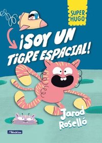 bokomslag ¡Soy Un Tigre Espacial! / Super Magic Boy: I Am a Space Tiger