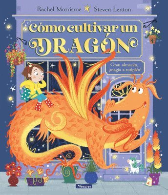 bokomslag Cómo Cultivar Un Dragón / How to Grow a Dragon